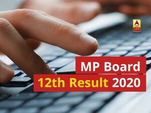 MP Board 12th Result 2020 Declared: मध्यप्रदेश बोर्ड 12वीं का रिजल्ट हुआ घोषित mp12.abplive.com पर करें चेक